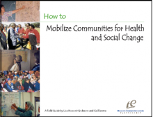 How to Mobilize Communities for Health and Social Change